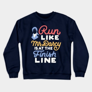 Run Like Darcy is at the Finish Line Crewneck Sweatshirt